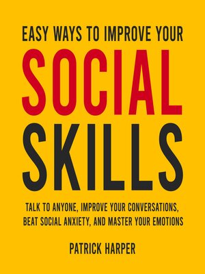 cover image of Easy Ways to Improve Your Social Skills